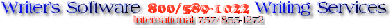 For Writer's Software and Writing Services, call 800/589-1022, or Order Online.